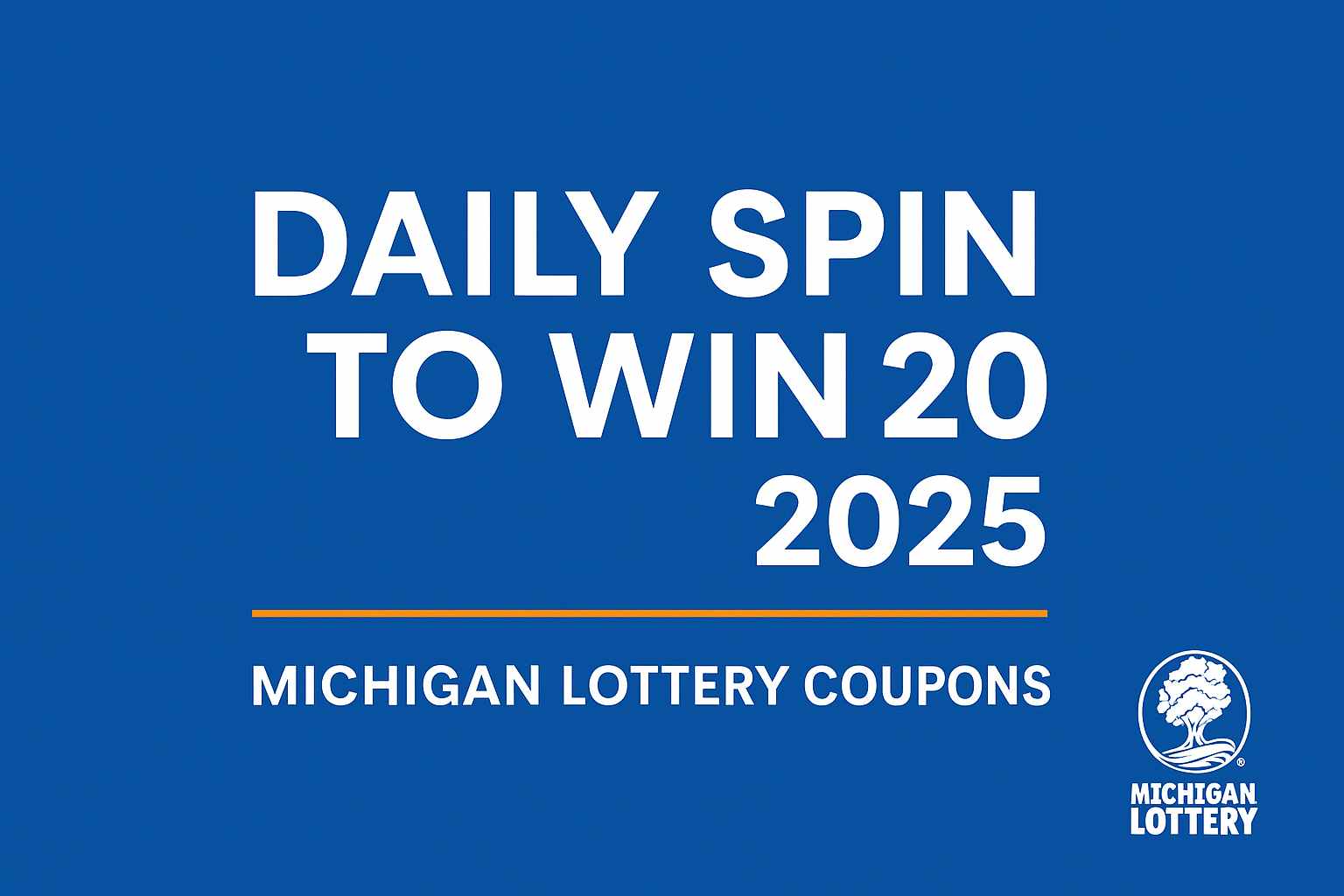 Daily Spin to Win 2025 guide for Michigan Lottery coupons and bonuses