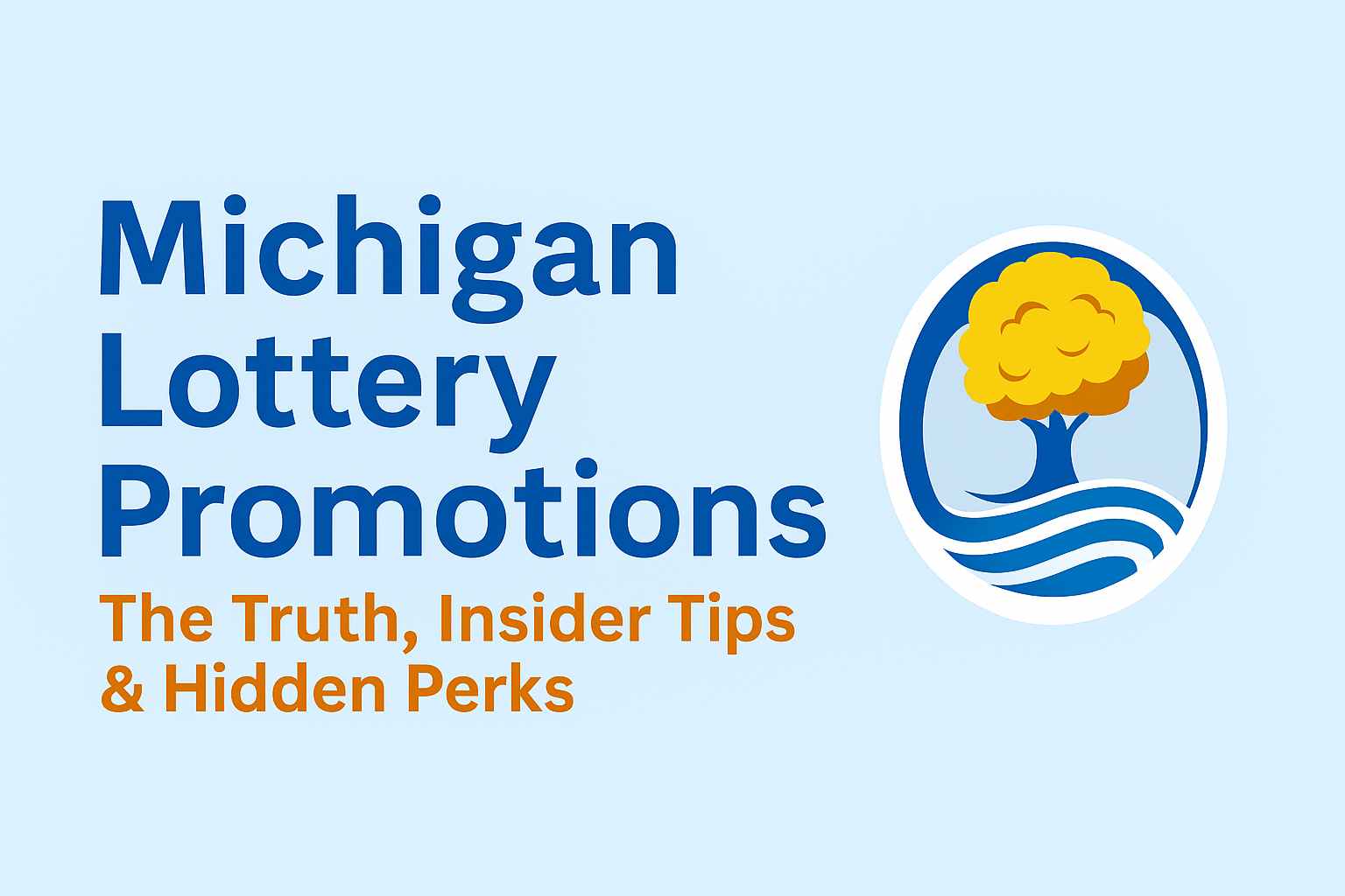 Michigan Lottery Promotions banner with headline and subhead on a clean orange and blue background