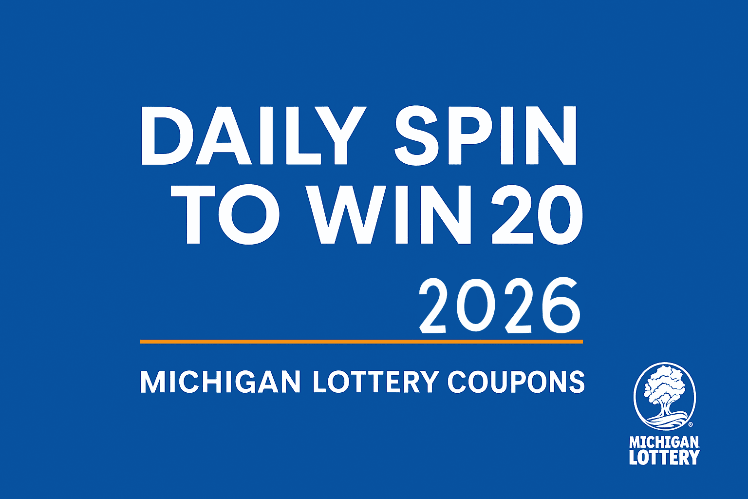 Daily Spin to Win 2026 guide for Michigan Lottery coupons and bonuses